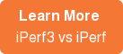 Learn More  iPerf3 vs iPerf